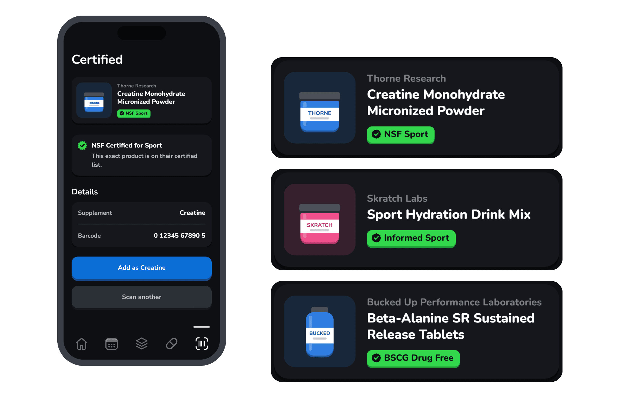 A Certified scan result on a phone, beside three product cards: Thorne Creatine Monohydrate with NSF Sport, Skratch Labs Sport Hydration Drink Mix with Informed Sport, and Bucked Up Beta-Alanine with BSCG Drug Free.
